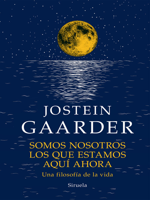 Title details for Somos nosotros los que estamos aquí ahora by Jostein Gaarder - Available